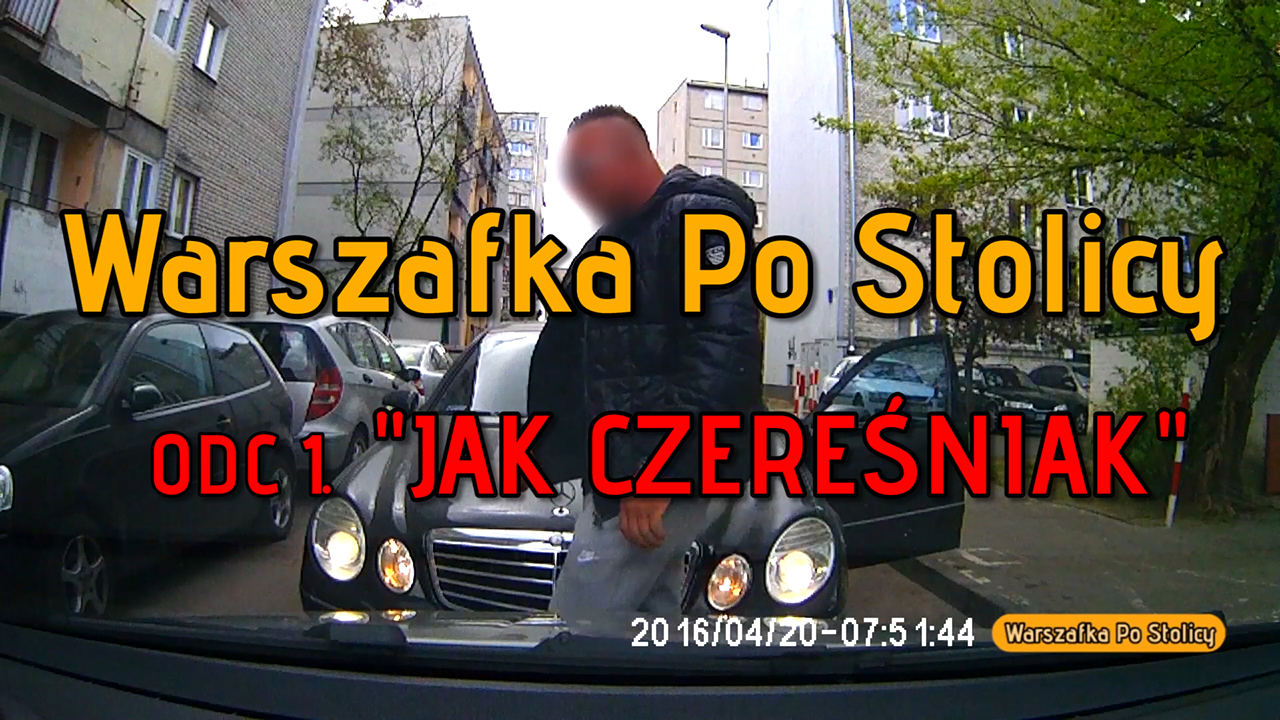 Warszafka Po Stolicy - ODC. 1. "Jak czereśniak"