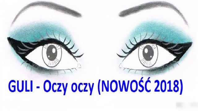 GULI - Oczy oczy (NOWOŚĆ 2018)
