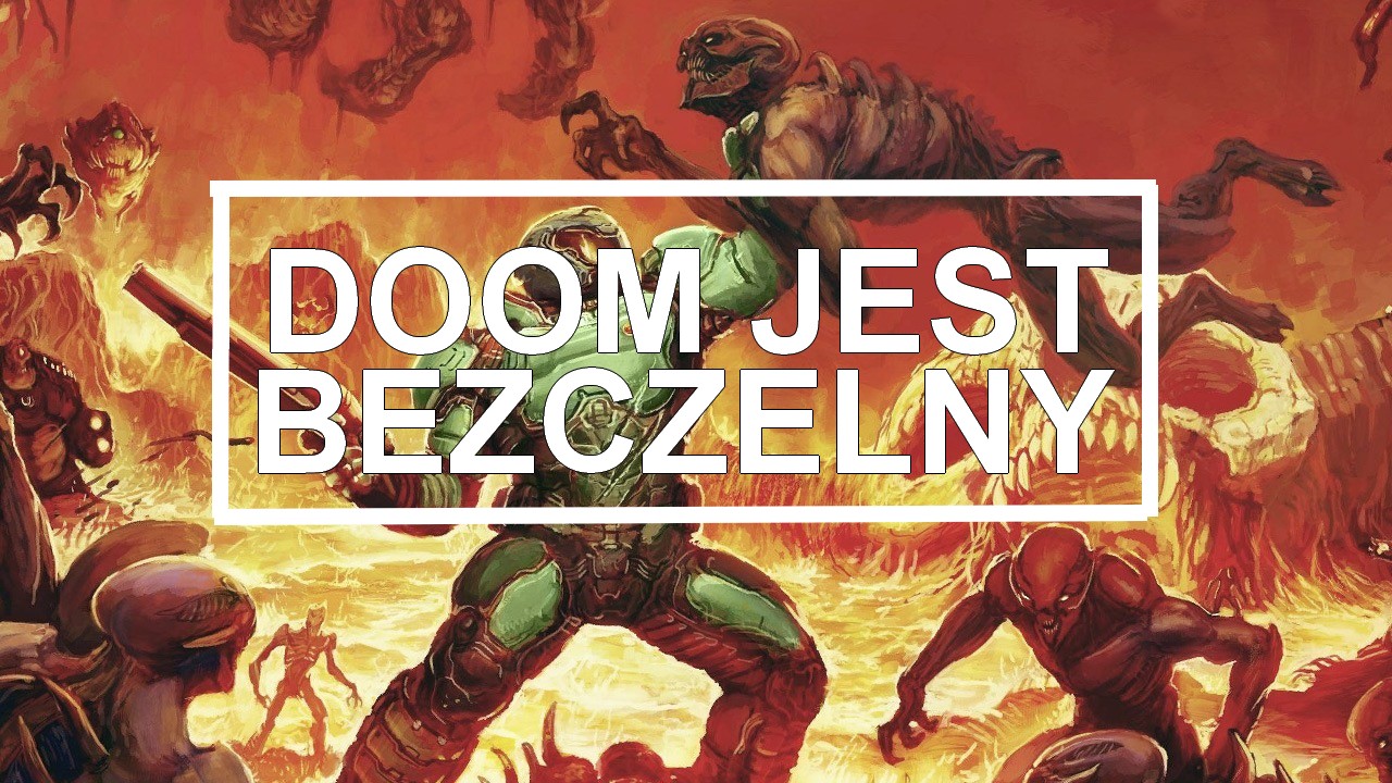 Doom jest bezczelny - o dobrych grach na przykładzie dobrej gry
