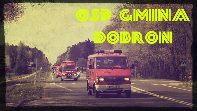 Przejazd kolumny jednostek OSP z Gminy Dobroń 3 maj 2015